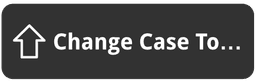 Change Case To